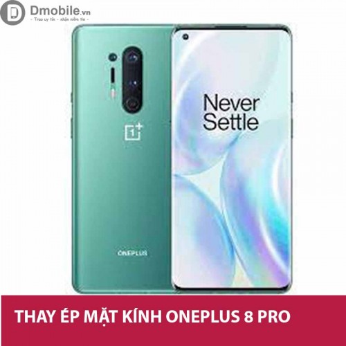 thay kính Oneplus 8 pro